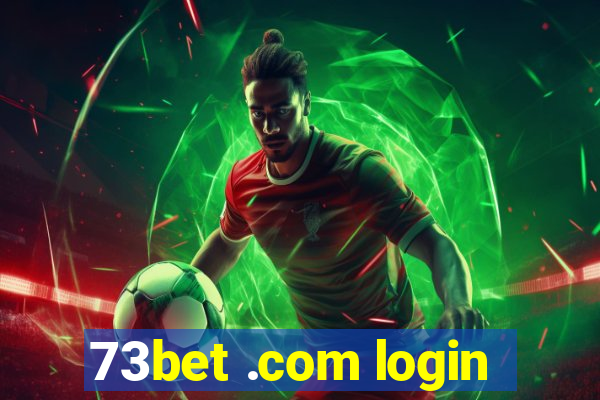 73bet .com login